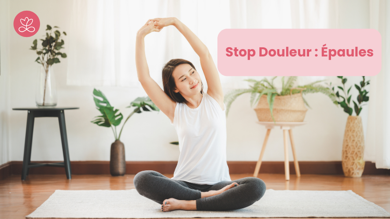 Stop Douleur : Épaules